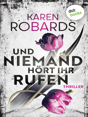 cover image of Und niemand hört ihr Rufen